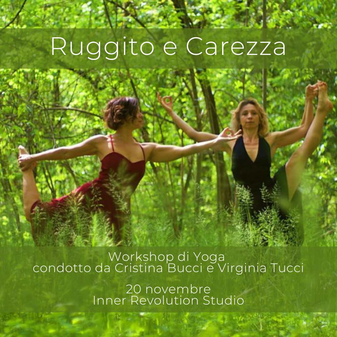 Ruggito E Carezza- Workshop Yoga Con Cristina Bucci E Virginia Tucci